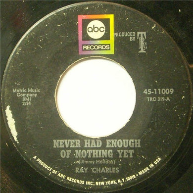 Ray Charles : Yesterday / Never Had Enough Of Nothing Yet (7