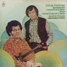 Load image into Gallery viewer, Itzhak Perlman – Felix Mendelssohn-Bartholdy / Max Bruch – André Previn, The London Symphony Orchestra : Concerto In E Minor / Concerto No. 1 In G Minor (LP)