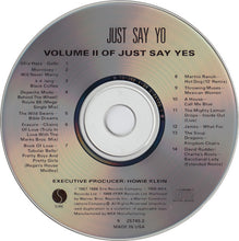 Load image into Gallery viewer, Various : Just Say Yo (Volume 2 Of Just Say Yes) (CD, Comp)