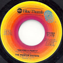 Load image into Gallery viewer, Pointer Sisters : Having A Party / Lonely Gal (7")