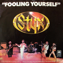 Load image into Gallery viewer, Styx : Fooling Yourself (7", Styrene, Pit)