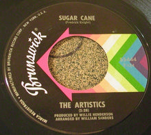 Load image into Gallery viewer, The Artistics : Make My Life Over (I Want You To) / Sugar Cane (7&quot;, Single)