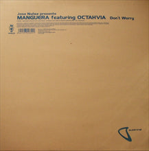 Load image into Gallery viewer, Manguera : Don&#39;t Worry (12&quot;)