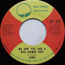 Load image into Gallery viewer, Lobo (3) : Me And You And A Dog Named Boo (7", Single, ARP)