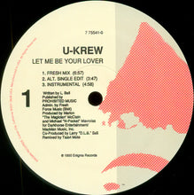 Load image into Gallery viewer, The U-Krew : Let Me Be Your Lover (12&quot;, Maxi)