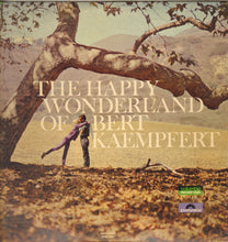 Load image into Gallery viewer, Bert Kaempfert &amp; His Orchestra : The Happy Wonderland Of Bert Kaempfert (2xLP, Comp, Mono)
