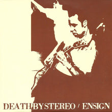 Load image into Gallery viewer, Death By Stereo / Ensign : Death By Stereo / Ensign (7")