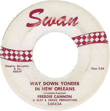 Load image into Gallery viewer, Freddy Cannon : Way Down Yonder In New Orleans / Fractured (7", Single)