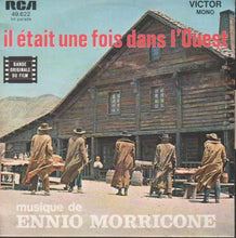 Load image into Gallery viewer, Ennio Morricone : Il Etait Une Fois Dans L'Ouest (Bande Originale Du Film) (7", Single, Mono)
