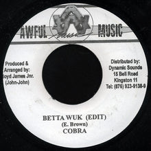 Load image into Gallery viewer, Mad Cobra : Betta Wuk (7")