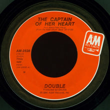 Load image into Gallery viewer, Double : The Captain Of Her Heart (7")