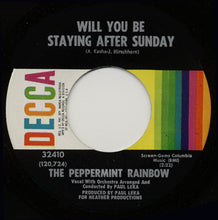 Load image into Gallery viewer, The Peppermint Rainbow : Will You Be Staying After Sunday / And I'll Be There (7", Single)