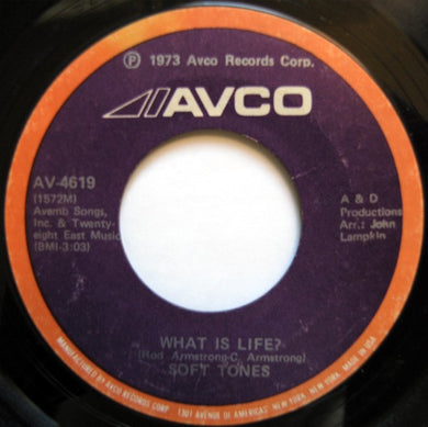 The Softones : What Is Life? / Can't Help Falling In Love (7