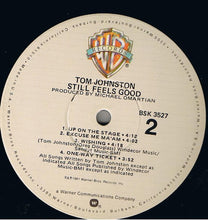 Load image into Gallery viewer, Tom Johnston : Still Feels Good (LP, Album, Los)