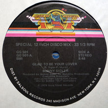 Load image into Gallery viewer, Bunny Sigler : Glad To Be Your Lover / I&#39;m Funkin&#39; You Tonight (With My Music) (12&quot;)