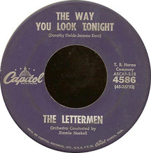 Load image into Gallery viewer, The Lettermen : The Way You Look Tonight / That's My Desire (7", Single)