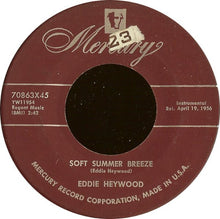Load image into Gallery viewer, Eddie Heywood : Soft Summer Breeze / Heywood's Bounce (7")