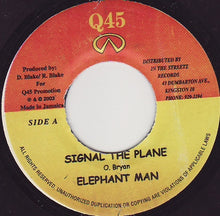 Load image into Gallery viewer, Elephant Man : Signal The Plane (7")