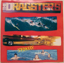 Load image into Gallery viewer, The Dragsters : Stoked (LP, Album)