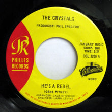 Load image into Gallery viewer, The Crystals : He&#39;s A Rebel / He Hit Me (And It Felt Like A Kiss) (7&quot;, Mono, RE)