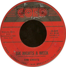 Load image into Gallery viewer, The Crests : Six Nights A Week / I Do (7", Single, Hol)