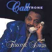 Tyrone Davis : Call Tyrone (CD, Album)