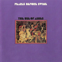 Load image into Gallery viewer, Pearls Before Swine : The Use Of Ashes (LP, Album)