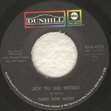 Load image into Gallery viewer, Three Dog Night : Joy To The World (7", Single)