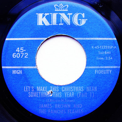 James Brown & The Famous Flames : Let's Make Christmas Mean Something This Year (7