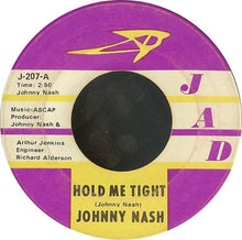 Load image into Gallery viewer, Johnny Nash : Hold Me Tight / Cupid (7", Single, RP, 1st)