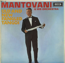 Load image into Gallery viewer, Mantovani And His Orchestra : Old And New Fangled Tangos (LP, Album)