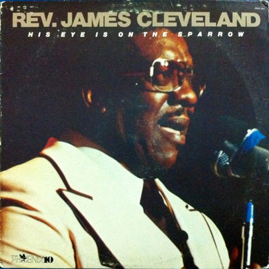 Rev. James Cleveland : His Eye Is On The Sparrow (LP, Comp)