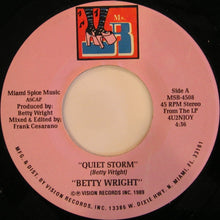 Load image into Gallery viewer, Betty Wright : Quiet Storm (7&quot;)