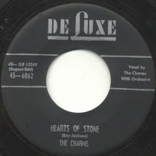 Load image into Gallery viewer, The Charms : Hearts Of Stone / Who Knows (7&quot;, Single)