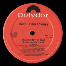 Load image into Gallery viewer, Carol Lynn Townes : Believe In The Beat (12&quot;)