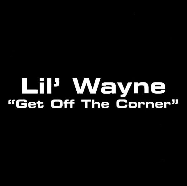 Lil Wayne : Get Off The Corner (CD, Single, Promo)