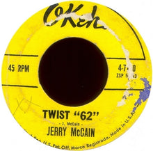 Load image into Gallery viewer, Jerry McCain : Red Top / Twist &quot;62&quot; (7&quot;, Single, Yel)