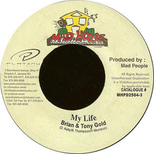 Load image into Gallery viewer, Brian &amp; Tony Gold : My Life (7")