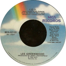 Load image into Gallery viewer, Lee Greenwood : I.O.U. (7", Single)
