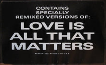 Load image into Gallery viewer, The Human League : Love Is All That Matters (12&quot;, Single)