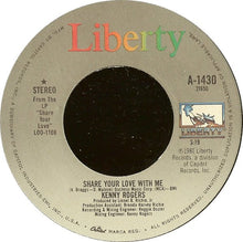 Load image into Gallery viewer, Kenny Rogers : Share Your Love With Me / Greybeard (7", Single, Jac)