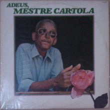 Load image into Gallery viewer, Cartola : Adeus, Mestre Cartola (LP, Comp)