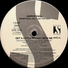 Load image into Gallery viewer, Aaron Hall : Get A Little Freaky With Me (12&quot;, Promo)