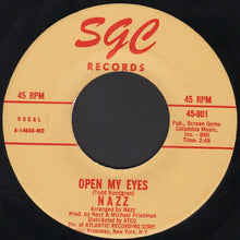 Load image into Gallery viewer, Nazz : Open My Eyes (7", Single, MO)