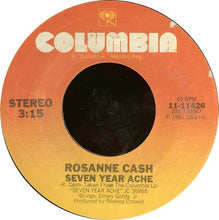 Load image into Gallery viewer, Rosanne Cash : Seven Year Ache / Blue Moon With Heartache (7", Styrene, Pit)