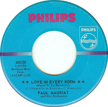 Load image into Gallery viewer, Paul Mauriat And His Orchestra : Love In Every Room (Même Si Tu Revenais) (7")