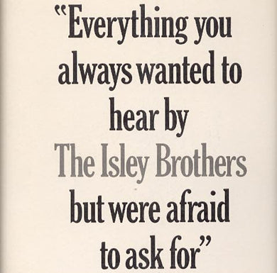 The Isley Brothers : Everything You Always Wanted To Hear By The Isley Brothers But Were Afraid To Ask For (LP, Comp, Promo)