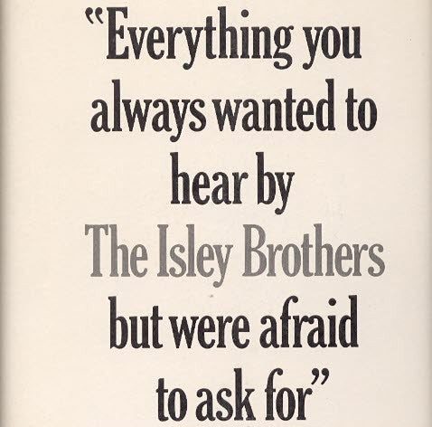 The Isley Brothers : Everything You Always Wanted To Hear By The Isley Brothers But Were Afraid To Ask For (LP, Comp, Promo)