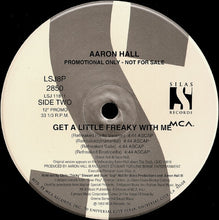 Load image into Gallery viewer, Aaron Hall : Get A Little Freaky With Me (12&quot;, Promo)