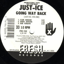 Load image into Gallery viewer, Just-Ice : Going Way Back / Lyric Licking (12&quot;, Promo)
